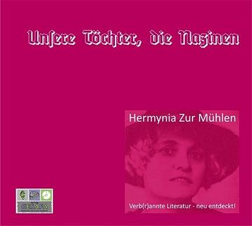 portada Unsere Töchter, die Nazinen: Hermynia zur Mühlen