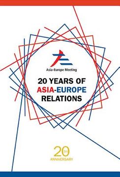 portada 20 Years of Asia-Europe Relations (in English)