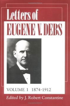 portada Letters of Eugene v. Debs: 1874-1912 v. 18 (en Inglés)
