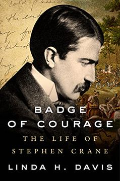 portada Badge of Courage: The Life of Stephen Crane (en Inglés)