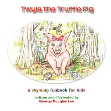 portada twyla the truffle pig (en Inglés)