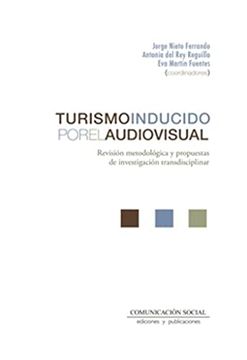 portada Turismo Inducido por el Audiovisual: Revisión Metodológica y Propuestas de Investigación Transdisciplinar: 88 (Periodística)