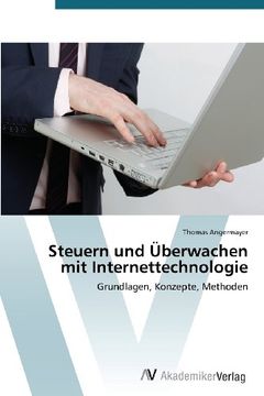 portada Steuern und Überwachen mit Internettechnologie: Grundlagen, Konzepte, Methoden