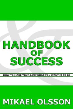 portada Handbook of Success: How to Make your Life What you Want it to Be (en Inglés)