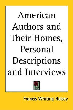 portada american authors and their homes, personal descriptions and interviews