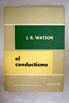 Libro El Conductismo De Watson, J. B. - Buscalibre