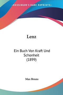 portada Lenz: Ein Buch Von Kraft Und Schonheit (1899) (en Alemán)