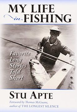 portada My Life in Fishing: Favorite Long Stories Told Short