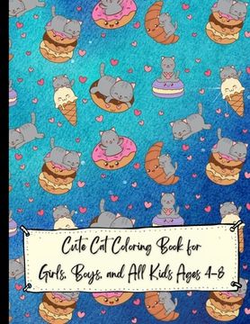 portada Cute Cat Coloring Book for Girls, Boys, and All Kids Ages 4-8; Cat Coloring Book For Kids Simple and Fun Designs (en Inglés)