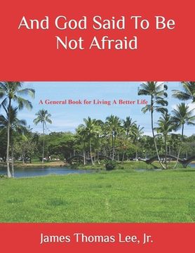 portada And God Said To Be Not Afraid (in English)