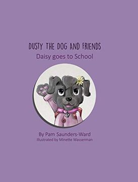 portada Dusty the dog and Friends - Daisy Goes to School (in English)