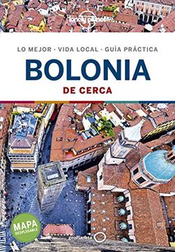 portada Bolonia de Cerca 1 (Guías de Cerca Lonely Planet) (in Spanish)