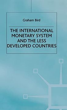 portada The International Monetary System and the Less Developed Countries (en Inglés)