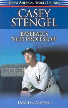 portada casey stengel: baseball's old professor (en Inglés)
