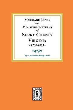 portada Marriage Bonds and Ministers Returns of Surry County, Va. , 1768-1825 (en Inglés)