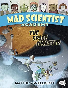 portada Mad Scientist Academy: The Space Disaster (en Inglés)