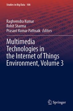 portada Multimedia Technologies in the Internet of Things Environment, Volume 3 (in English)