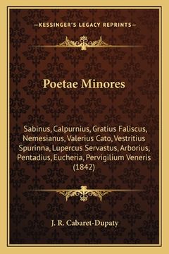 portada Poetae Minores: Sabinus, Calpurnius, Gratius Faliscus, Nemesianus, Valerius Cato, Vestritius Spurinna, Lupercus Servastus, Arborius, P (in French)
