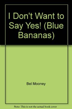 portada I Don't Want to say yes (Blue Bananas) 