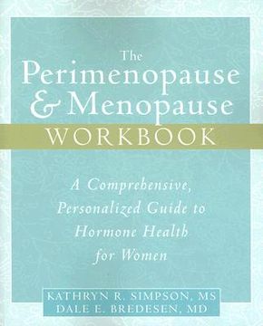 portada The Perimenopause & Menopause Workbook: A Comprehensive, Personalized Guide to Hormone Health 