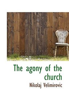 portada the agony of the church (en Inglés)