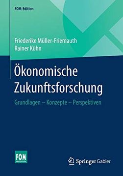 portada Ökonomische Zukunftsforschung: Grundlagen - Konzepte - Perspektiven (en Alemán)