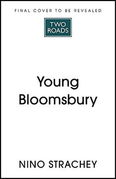 portada Young Bloomsbury: The Generation That Reimagined Love, Freedom and Self-Expression