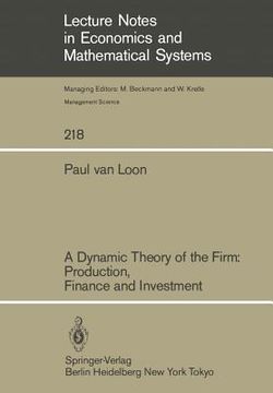 portada a dynamic theory of the firm: production, finance and investment (en Inglés)