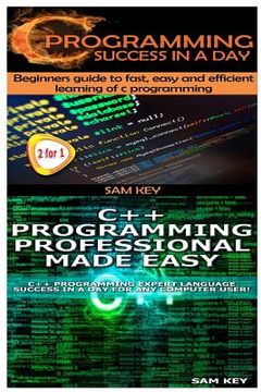portada C Programming Success in a Day & C++ Programming Professional Made Easy (en Inglés)