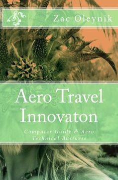 portada Aero Travel Innovaton: Computer Guide & Aero Technical Business (en Inglés)