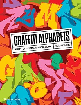 portada Graffiti Alphabets: Street Fonts From Around the World (in English)