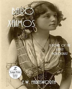 portada Baro Xaimos: A Novel of the Gypsy Holocaust: Large Print (en Inglés)