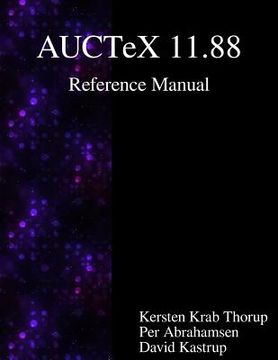 portada AUCTeX 11.88 Reference Manual: A sophisticated TeX environment for Emacs (in English)
