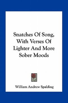 portada snatches of song, with verses of lighter and more sober moods (en Inglés)