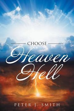 portada Choose Heaven Hell (in English)