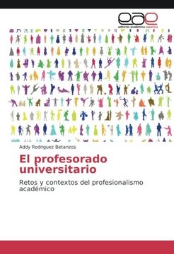 portada El profesorado universitario: Retos y contextos del profesionalismo académico (Spanish Edition)