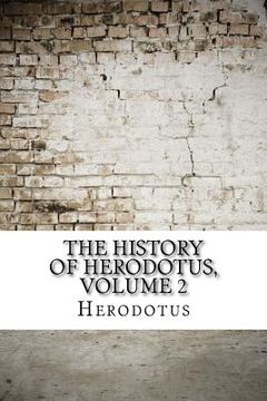 portada The History of Herodotus, volume 2 (en Inglés)