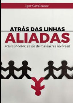 portada Atrás das Linhas Aliadas de Igor Cavalcante(Clube de Autores - Pensática, Unipessoal) (in Portuguese)