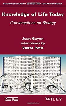 portada Knowledge of Life Today: Conversations on Biology (Jean Gayon Interviewed by Victor Petit) (Interdisciplinarity, Science and Humanities) (en Inglés)