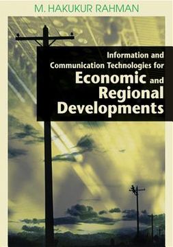 portada information and communication technologies for economic and regional developments (en Inglés)