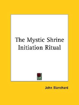 portada the mystic shrine initiation ritual (en Inglés)