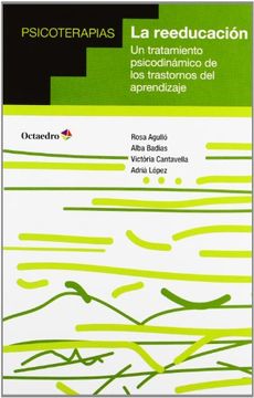 portada LA REEDUCACIÓN: UN TRATAMIENTO PSICODINÁMICO DE LOS TRASTORNOS DEL APRENDIZAJE (in Spanish)