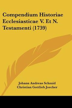 portada compendium historiae ecclesiasticae v. et n. testamenti (1739) (in English)