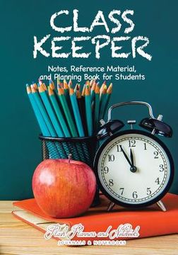 portada Class Keeper: Notes, Reference Material, and Planning Book for Students (in English)