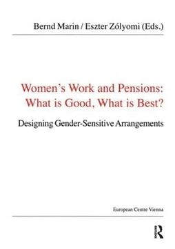 portada Women's Work and Pensions: What Is Good, What Is Best?: Designing Gender-Sensitive Arrangements
