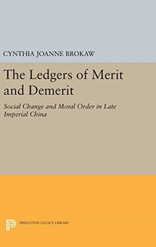 portada The Ledgers of Merit and Demerit: Social Change and Moral Order in Late Imperial China (Princeton Legacy Library) (en Inglés)