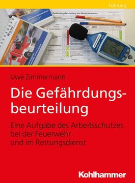 portada Die Gefahrdungsbeurteilung: Eine Aufgabe Des Arbeitsschutzes Bei Der Feuerwehr Und Im Rettungsdienst (in German)