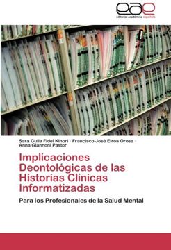 portada Implicaciones Deontológicas de las Historias Clínicas Informatizadas: Para los Profesionales de la Salud Mental