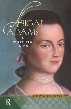 portada Abigail Adams: A Writing Life (en Inglés)