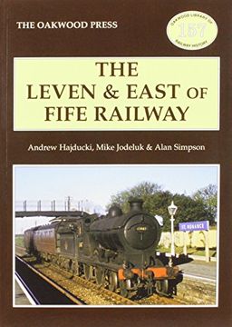 portada The Leven & East of Fife Railway (Oakwood Library of Railway History) 